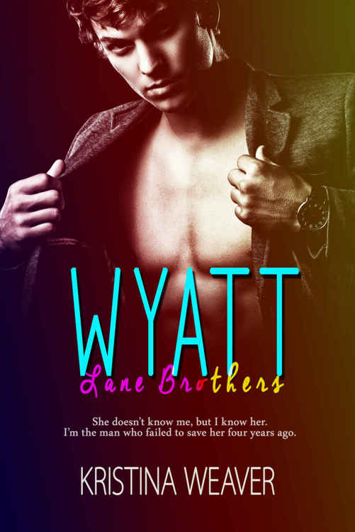 Wyatt (Lane Brothers #1) by Kristina Weaver