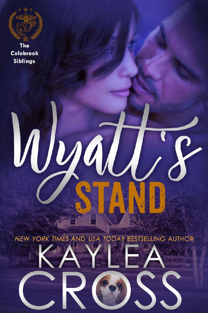 Wyatt's Stand (Colebrook Siblings Trilogy Book 2) by Kaylea Cross