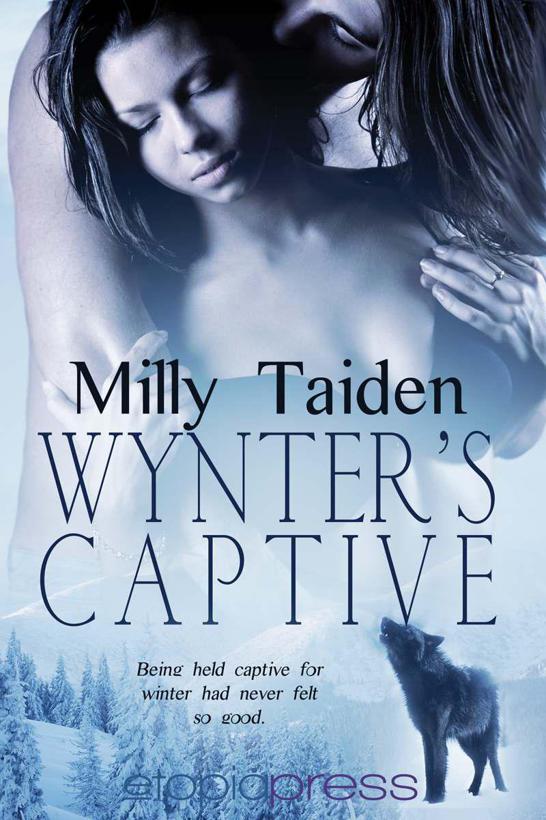 Wynter's Captive by Taiden, Milly