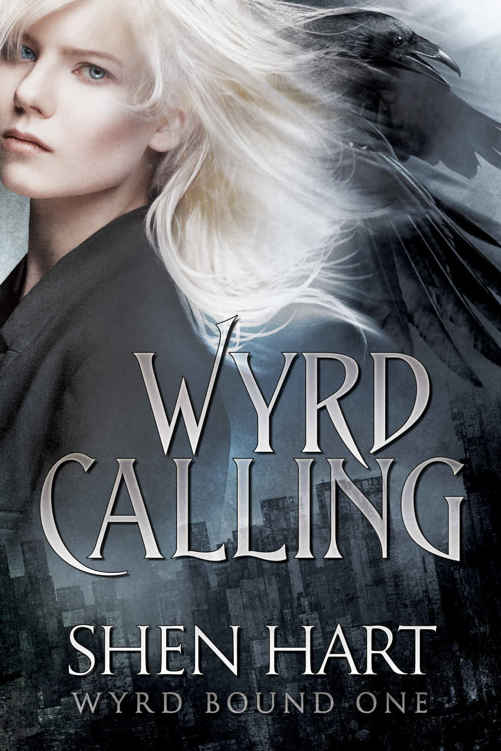 Wyrd Calling (Wyrd Bound Book 1) by Shen Hart