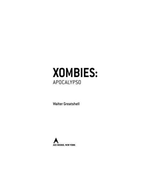 Xombies: Apocalypso by Greatshell, Walter