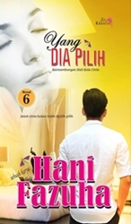 Yang Dia Pilih (2014) by Hani Fazuha