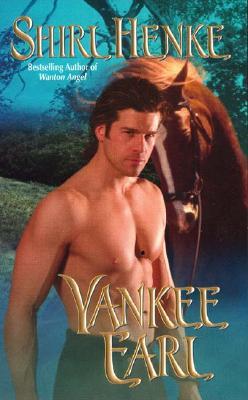 Yankee Earl (2003) by Shirl Henke