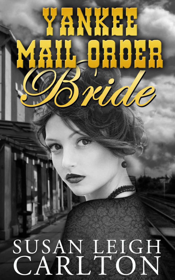 Yankee Mail Order Bride by Susan Leigh Carlton