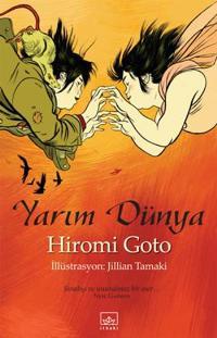 Yarım Dünya (2012) by Hiromi Goto