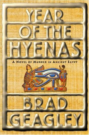 Year of the Hyenas: A Novel of Murder in Ancient Egypt (2005)