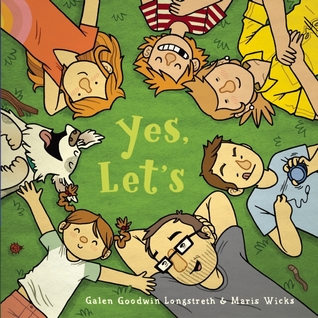 Yes, Let's (2013) by Galen Goodwin Longstreth