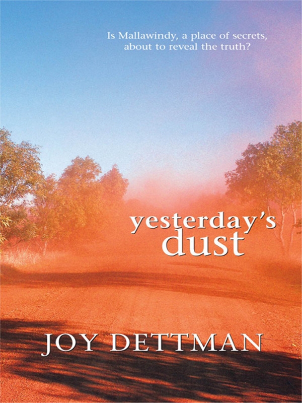 Yesterday's Dust (2001) by Joy Dettman