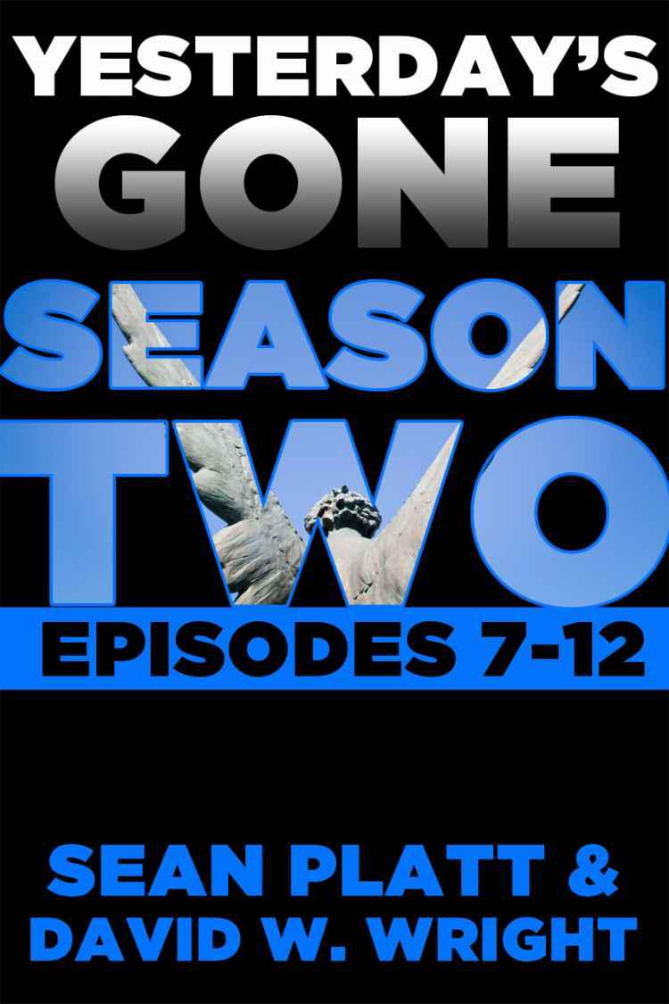 Yesterdays Gone: SEASON TWO (THE POST-APOCALYPTIC SERIAL THRILLER) (Yesterday's Gone) by Platt, Sean