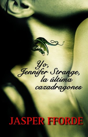 Yo, Jennifer Strange, la última cazadragones (2011)