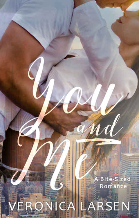 You and Me by Veronica Larsen