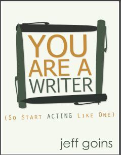 You Are A Writer (So Start Acting Like One) (2012)