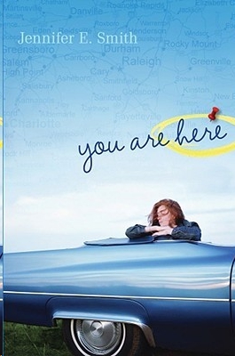 You Are Here by Jennifer E. Smith
