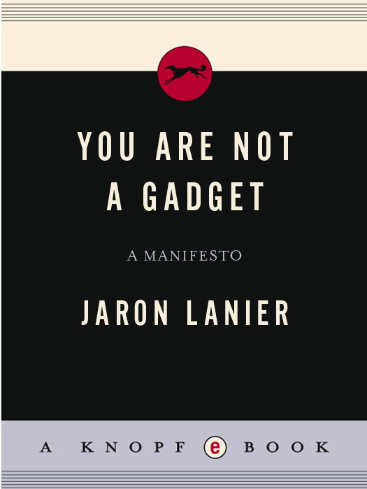 You are not a Gadget: A Manifesto (2010) by Jaron Lanier