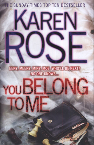 You Belong to Me (2011) by Karen Rose