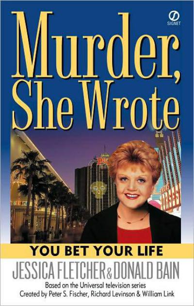 You Bet Your Life by Jessica Fletcher
