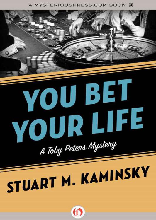 You Bet Your Life: A Toby Peters Mystery (Book Three) by Stuart M. Kaminsky