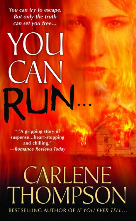 You Can Run... by Carlene Thompson