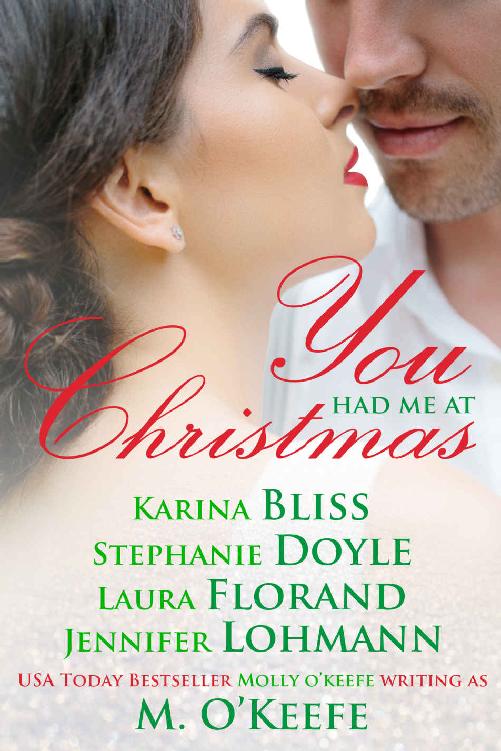 You Had Me At Christmas: A Holiday Anthology