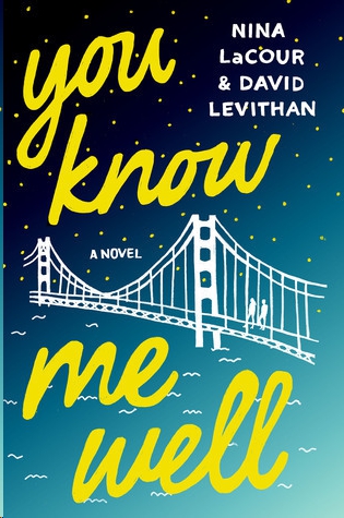 You Know Me Well by David Levithan