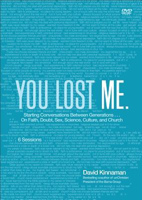 You Lost Me DVD: Why Young Christians Are Leaving Church . . . and Rethinking Faith (2012) by David Kinnaman