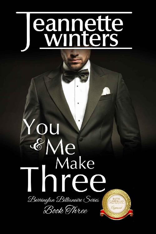 You & Me Make Three: Barrington Billionaire's Series: Book Three by Jeannette Winters