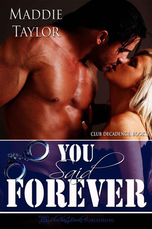 You Said Forever (Club Decadence) by Taylor, Maddie