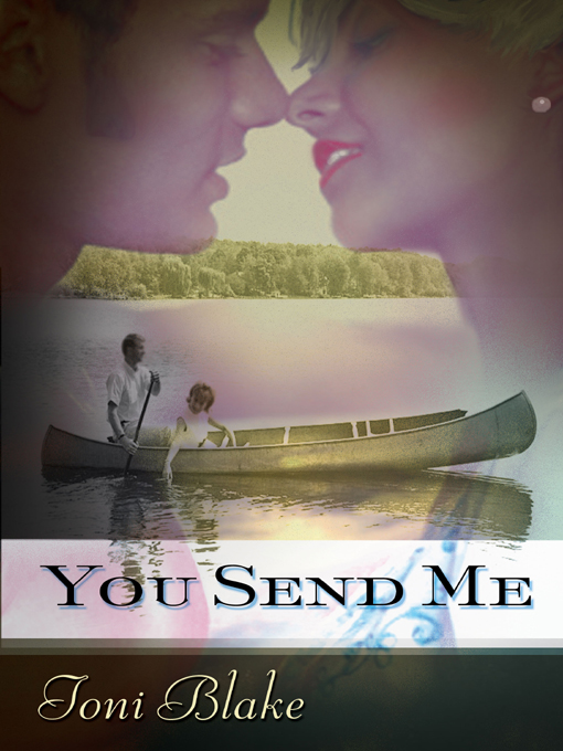 You Send Me by Toni Blake