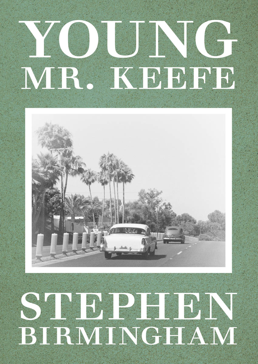 Young Mr. Keefe (2016) by Birmingham, Stephen;