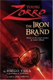 Young Zorro: The Iron Brand (2005) by Jan Adkins