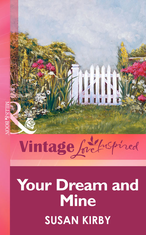 Your Dream and Mine by Susan Kirby