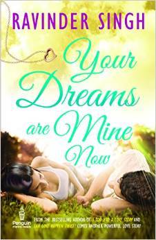 Your Dreams Are Mine Now (2014) by Ravinder Singh