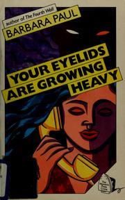 Your Eyelids Are Growing Heavy (1981) by Barbara Paul