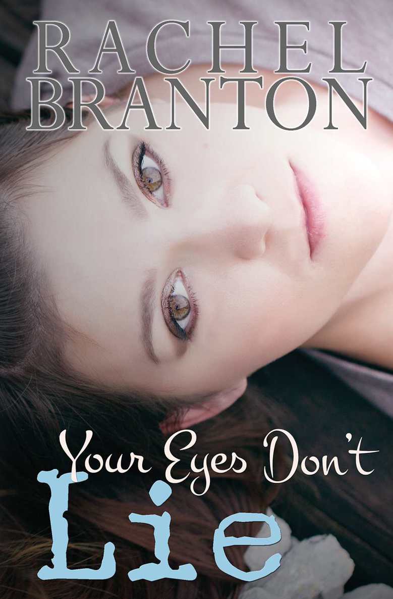 Your Eyes Don't Lie by Branton, Rachel