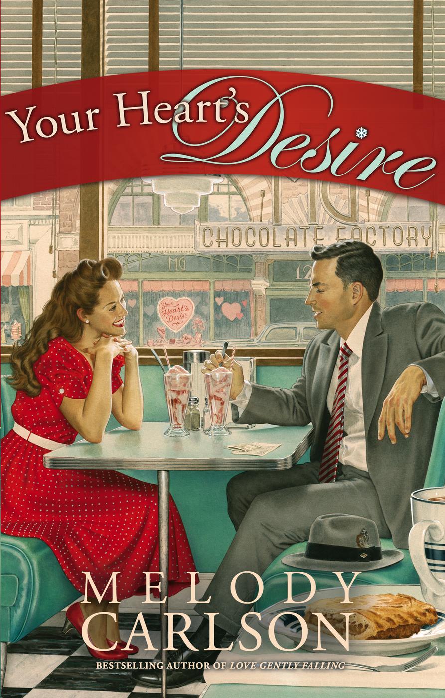 Your Heart's Desire (2016) by Melody Carlson
