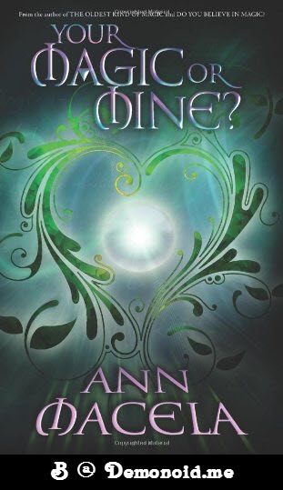 Your Magic or Mine? by Ann Macela