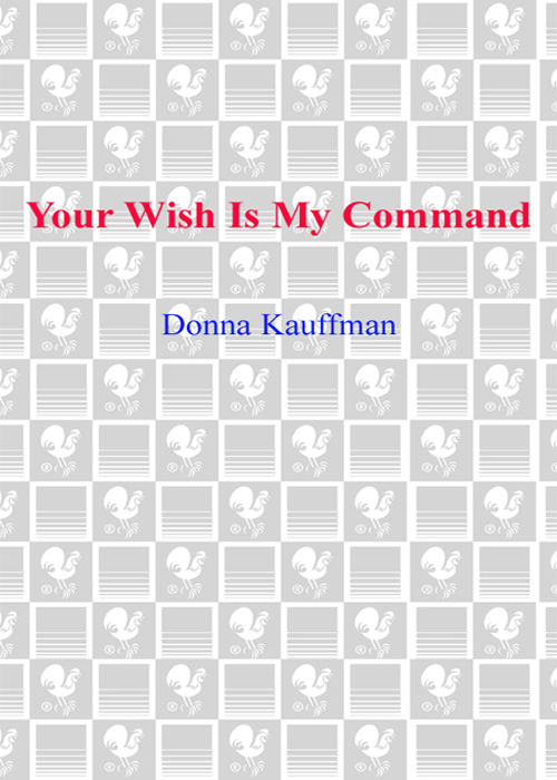 Your Wish Is My Command (2009) by Kauffman, Donna