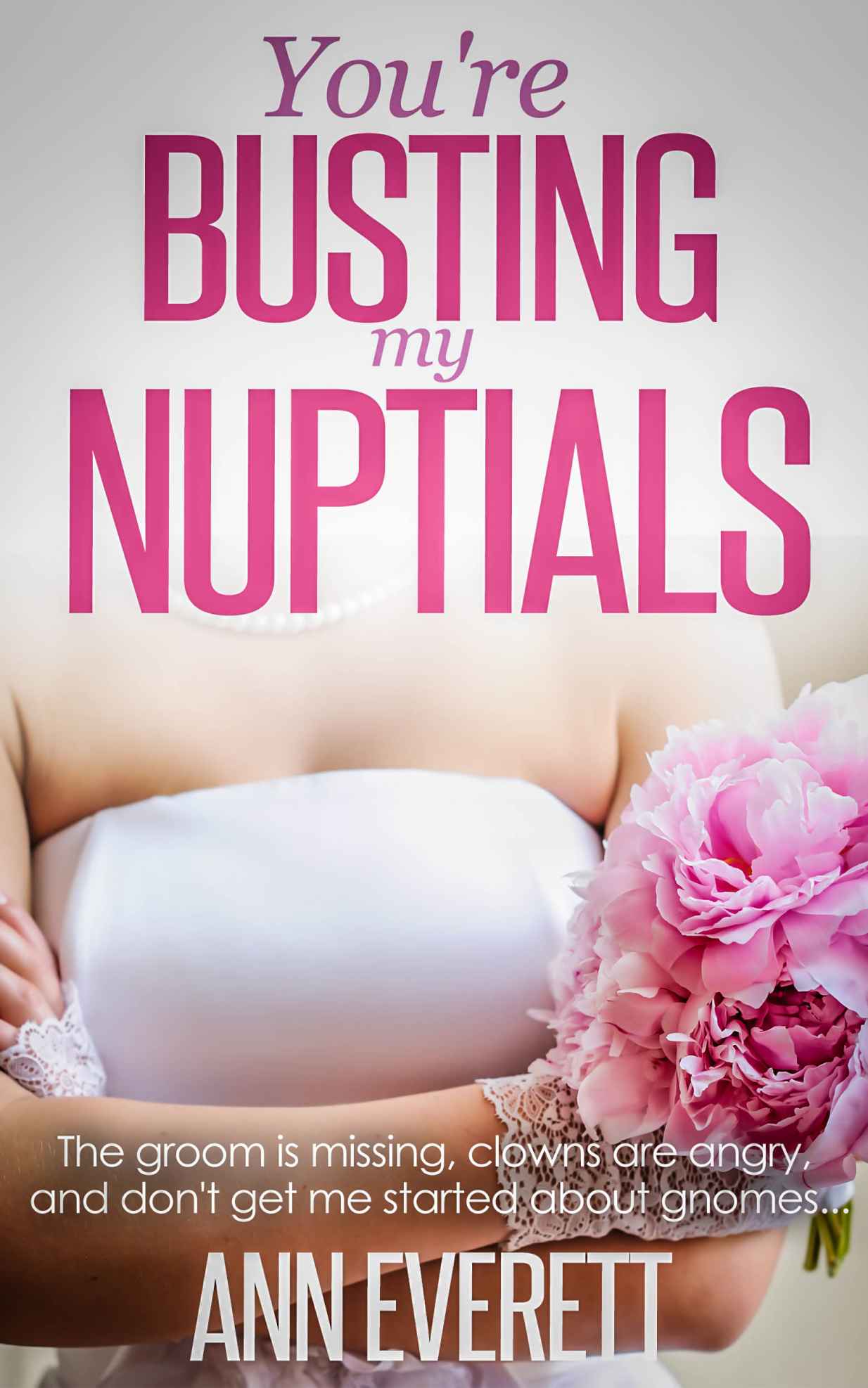 You're Busting My Nuptials (Tizzy/Ridge Trilogy Book 2)