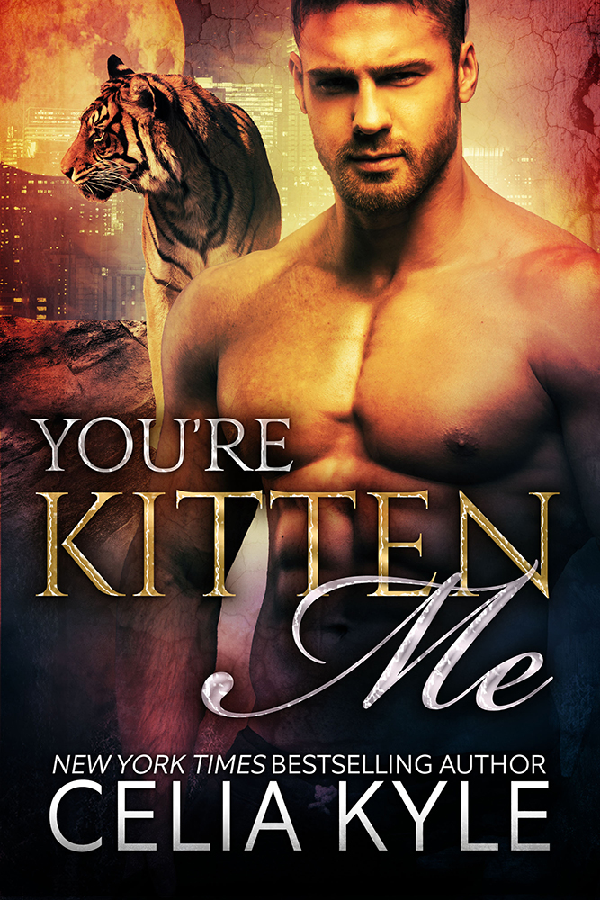 You're Kitten Me (2015) by Celia Kyle