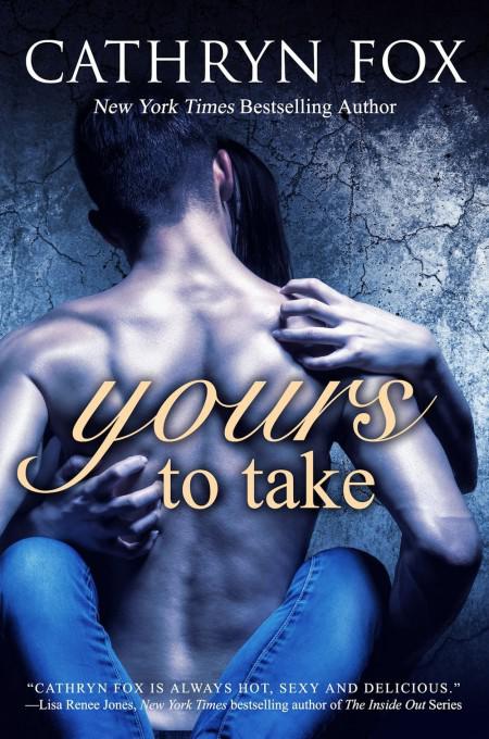 Yours to Take by Cathryn Fox