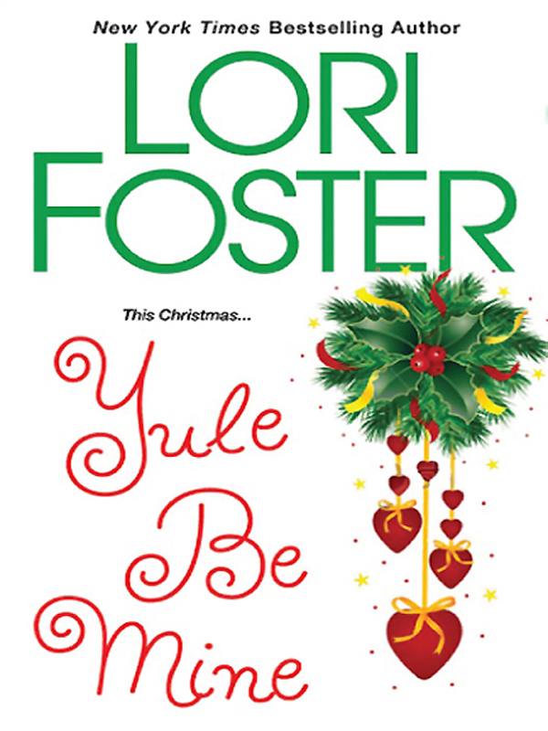 Yule Be Mine (2009) by Foster, Lori