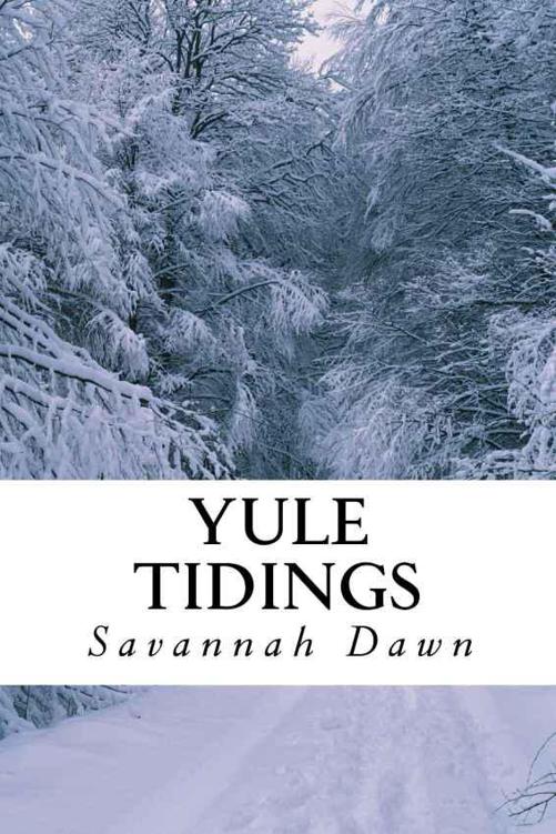 Yule Tidings by Savannah Dawn