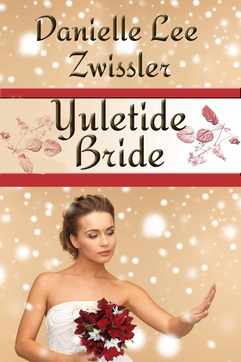 Yuletide Bride by Zwissler, Danielle Lee