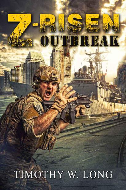 Z-Risen (Book 1): Outbreak by Long, Timothy W.