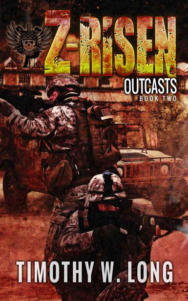 Z-Risen (Book 2): Outcasts by Long, Timothy W.