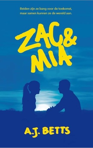 Zac & Mia (2014) by A.J. Betts