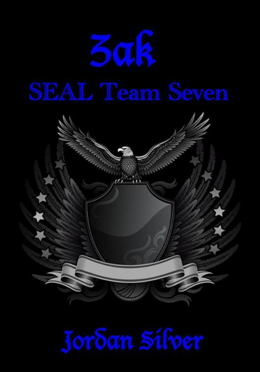 ZAK SEAL Team Seven Book 3 by Silver, Jordan