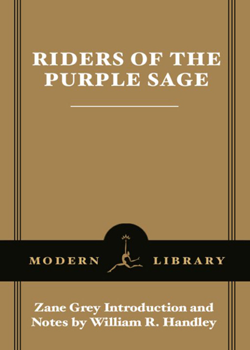 Zane Grey by Riders of the Purple Sage