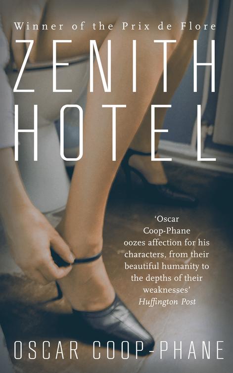 Zenith Hotel (2014) by Oscar Coop-Phane