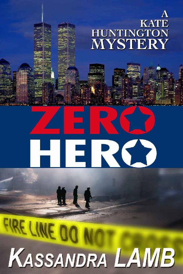 ZERO HERO (The Kate Huntington Mystery series) by Kassandra Lamb